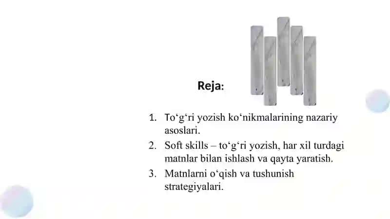 Soft skills – to‘g‘ri yozish, har xil turdagi matnlar bilan ishlash va qayta yaratish 2