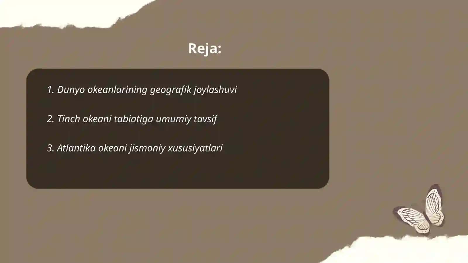 Dunyo okeani ( Tinch, Atlantika, Hind, Shimoliy Muz okeanlari ) tabiatiga tavsif 2