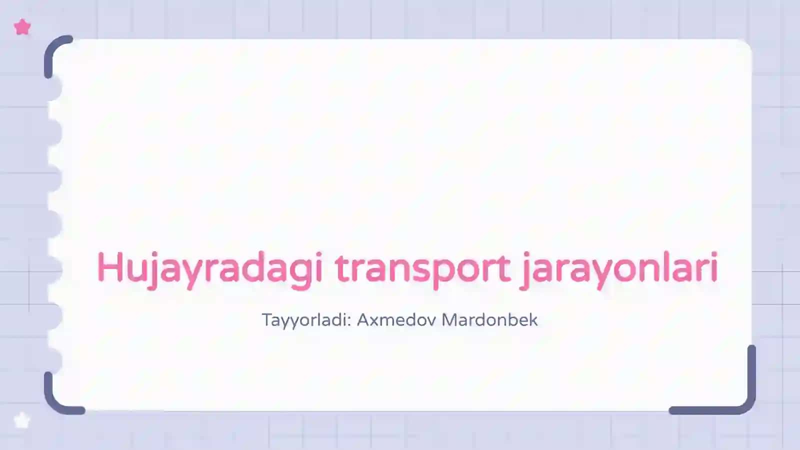 Hujayradagi transport jarayonlari 2