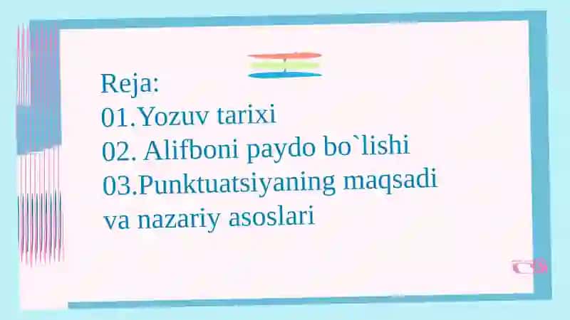 Yozuvning shakllanishi tarixi. Punktuatsiya maqsadi va vazifalari 2