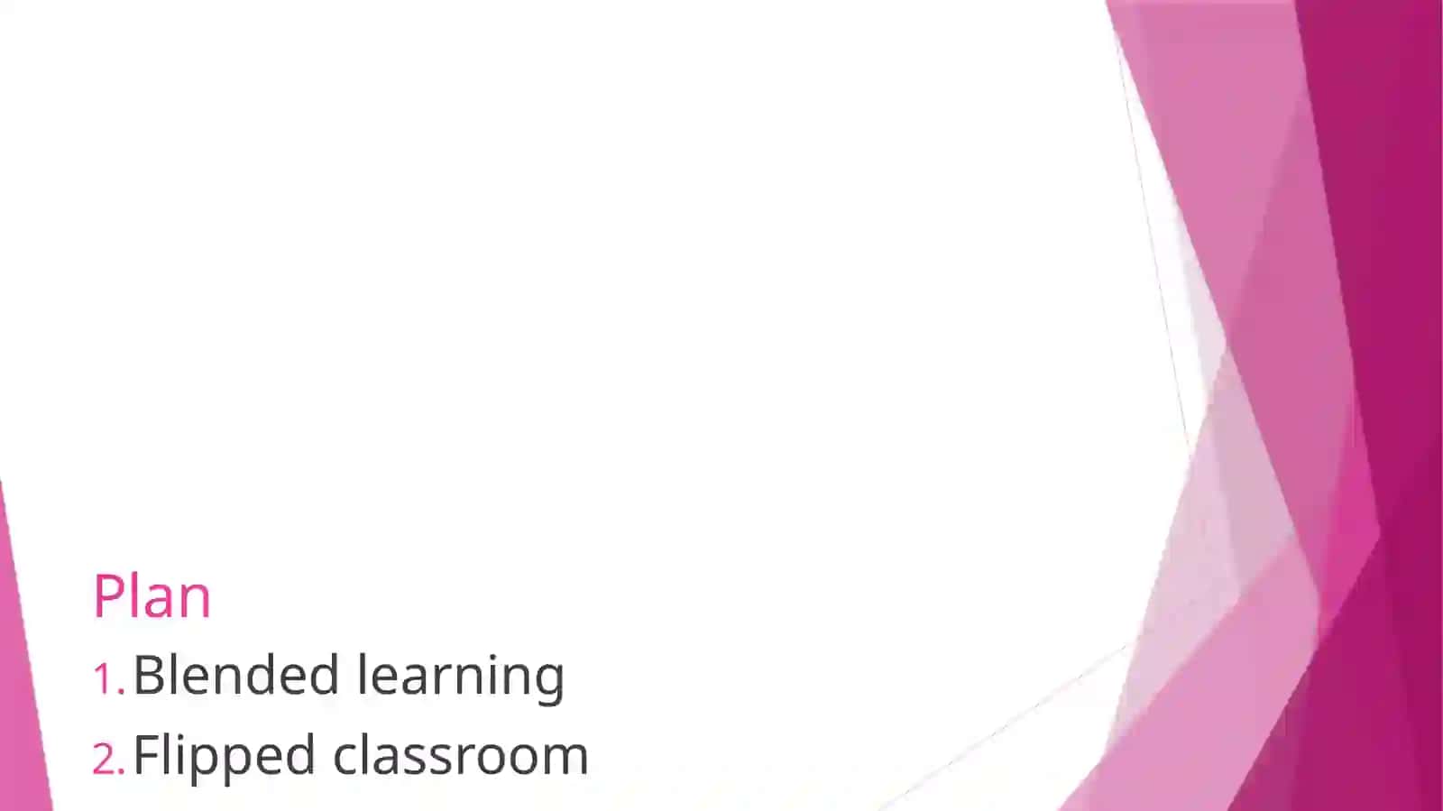 Blended learning and Flipped classroom 2