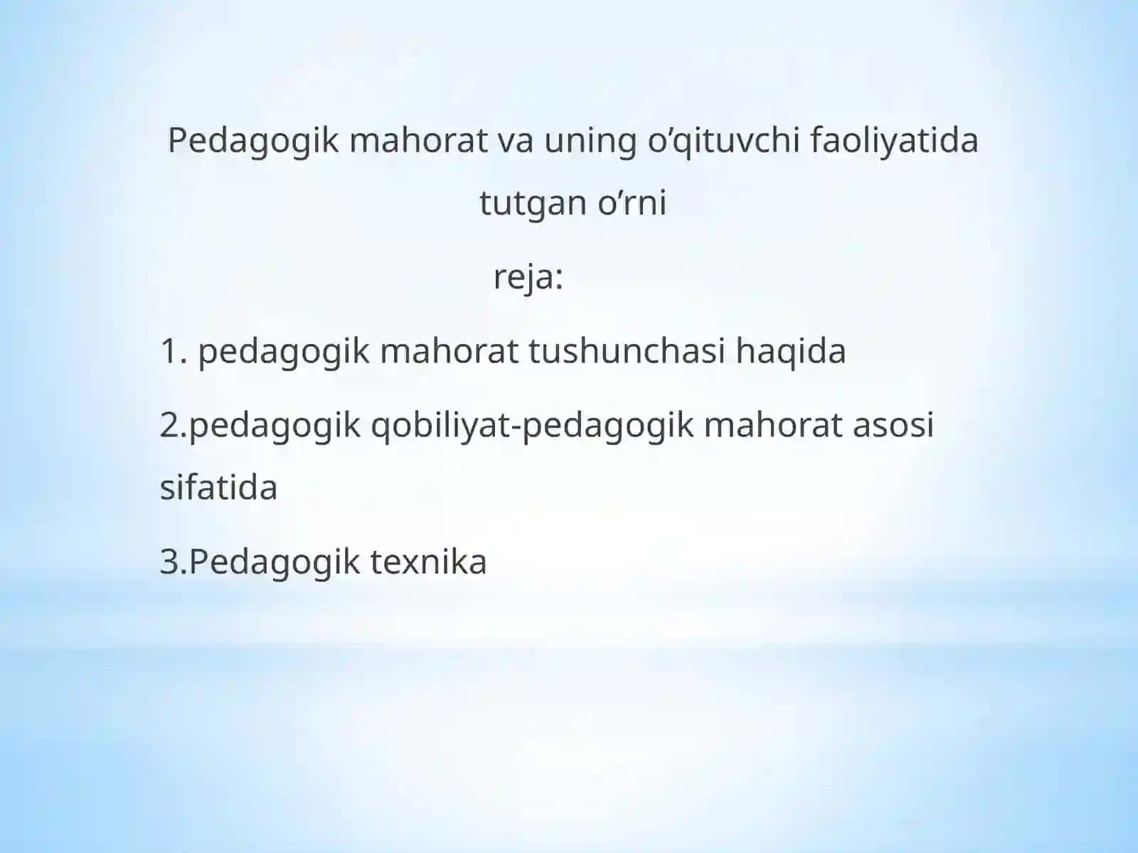 Pedagogik mahorat va uning o’qituvchi faoliyatida tutgan o’rni 2
