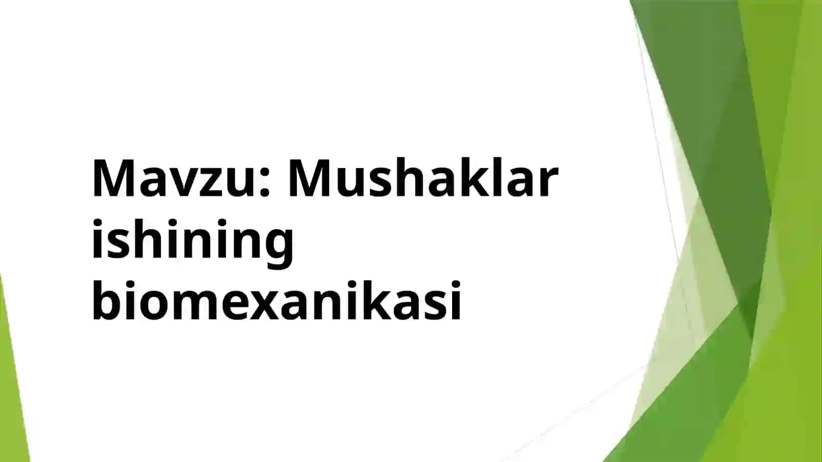 Mushaklar ishining biomexanikasi 2