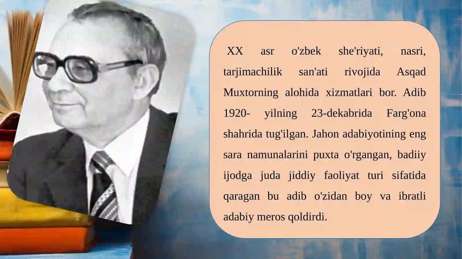 8-sinf Adabiyot fanidan Asqad Muxtor hayoti va ijodi dars taqdimot 2