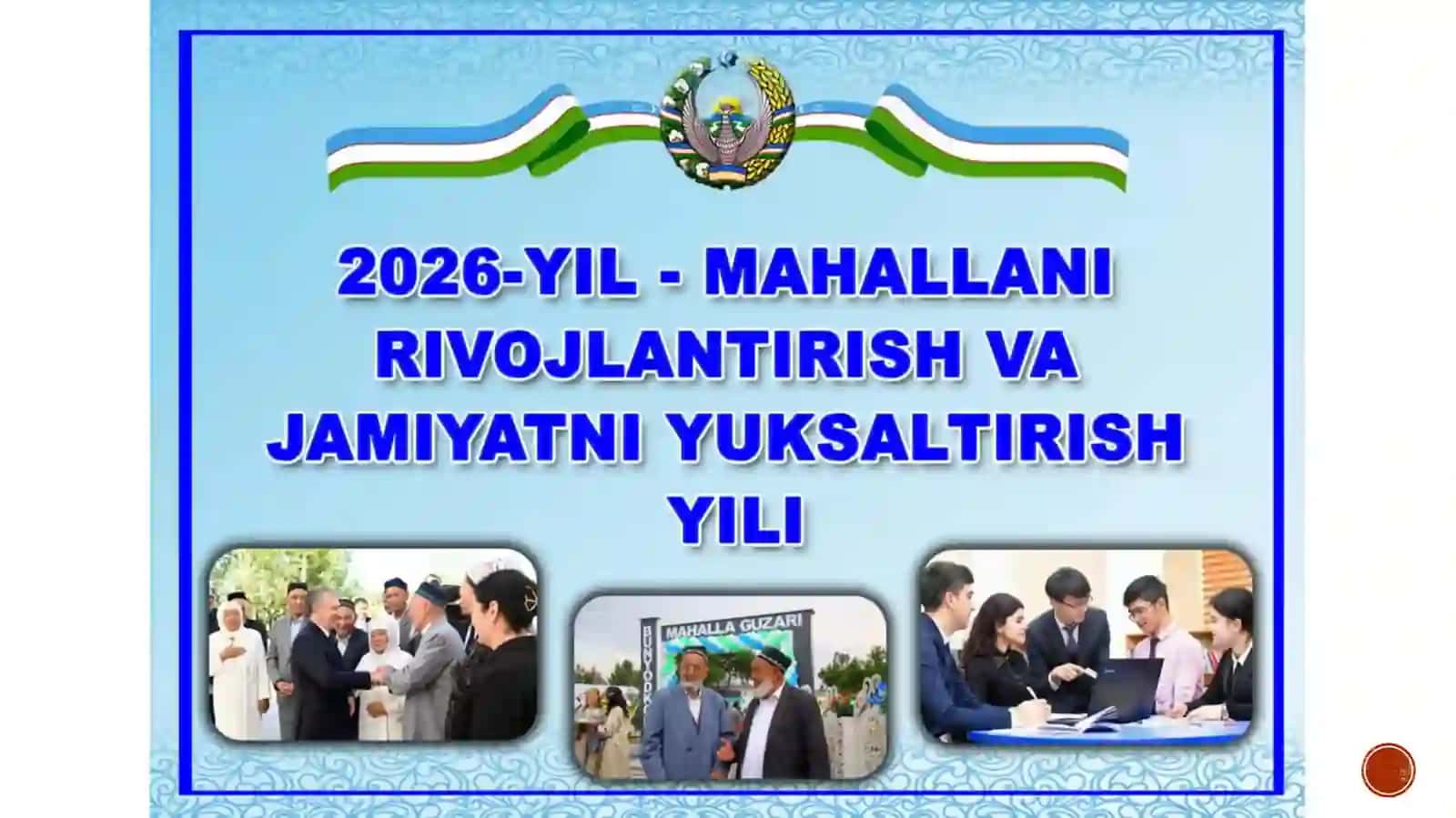 2026- yil mahallani rivojlantirish, jamiyatni yuksaltirish 2