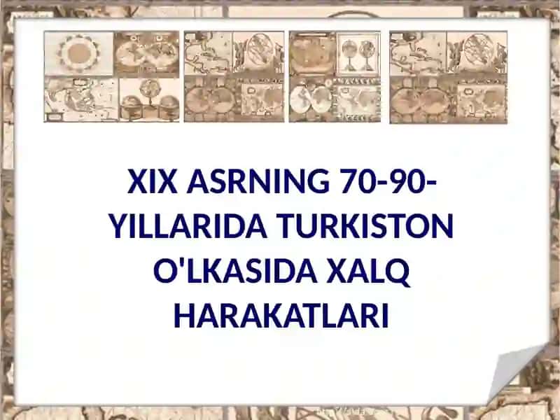 XIX ASRNING 70-90-YILLARIDA TURKISTON O'LKASIDA XALQ HARAKATLARI 2