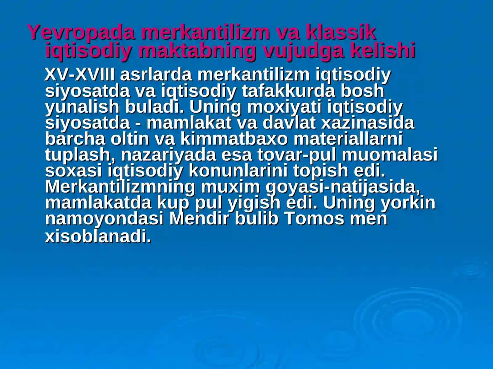 Yevropada merkantilizm va klassik iqtisodiy maktabning vujudga kelishi 2