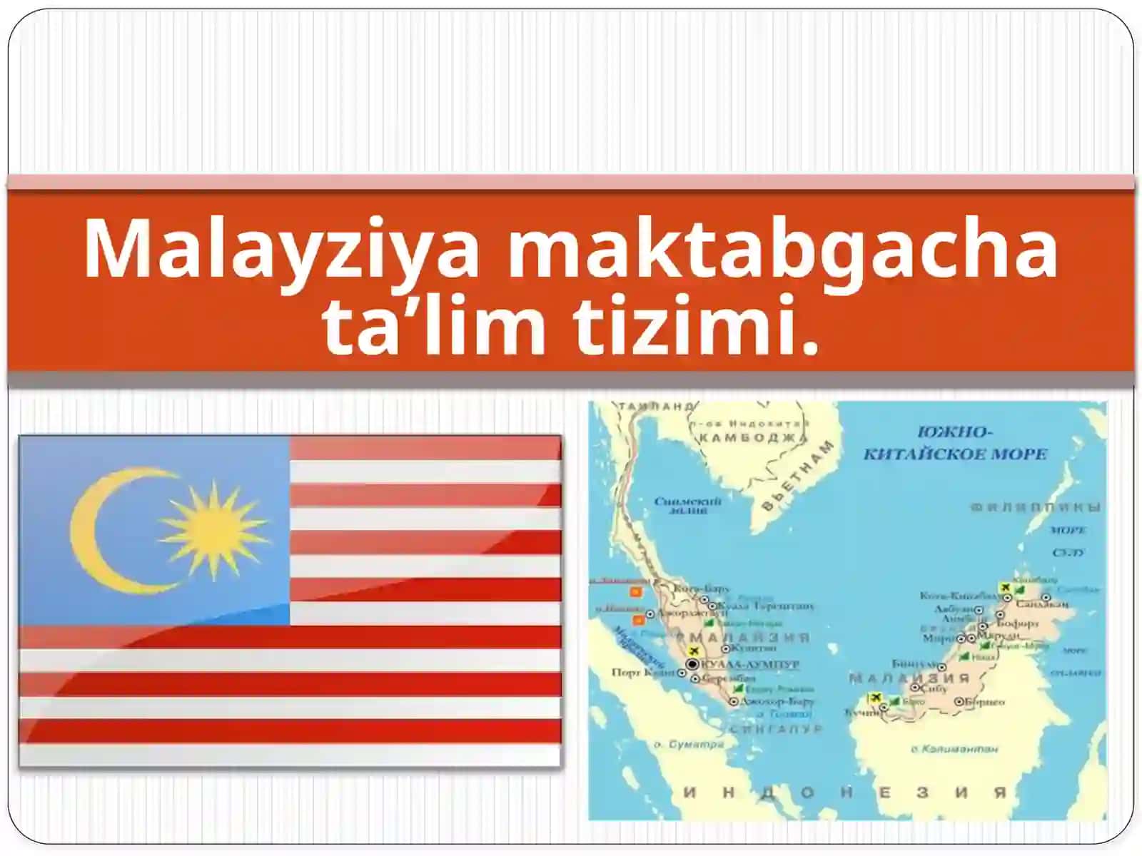 Malayziya Maktabgachataʼlim Tizimi 2