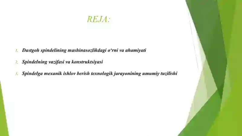 DASTGOH SPINDELLARIGA MEXANIK ISHLOV BERISH TEXNOLOGIK JARAYONLARINING BOSQICHLARI. 2