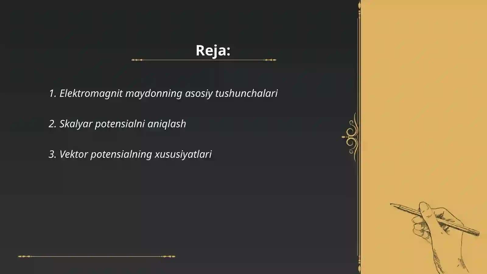 Elektromagnet maydon potensiallari skalyar va vektor kattaliklar 2