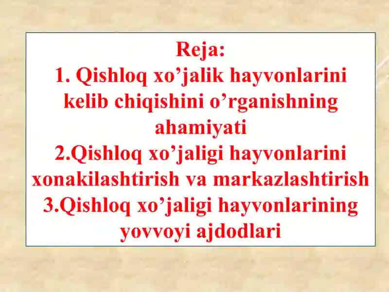 Qishloq xoʼjalik hayvonlarini kelib chiqishi va evolutsiyasi 2