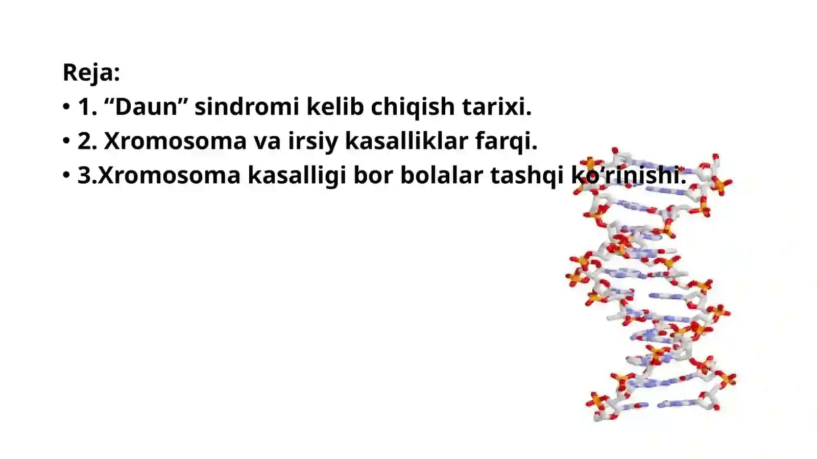 "DAUN" SINDROMI TARIXI, XROMOSOMA KASALLIKLARI HAQIDA TUSHUNCHA 2