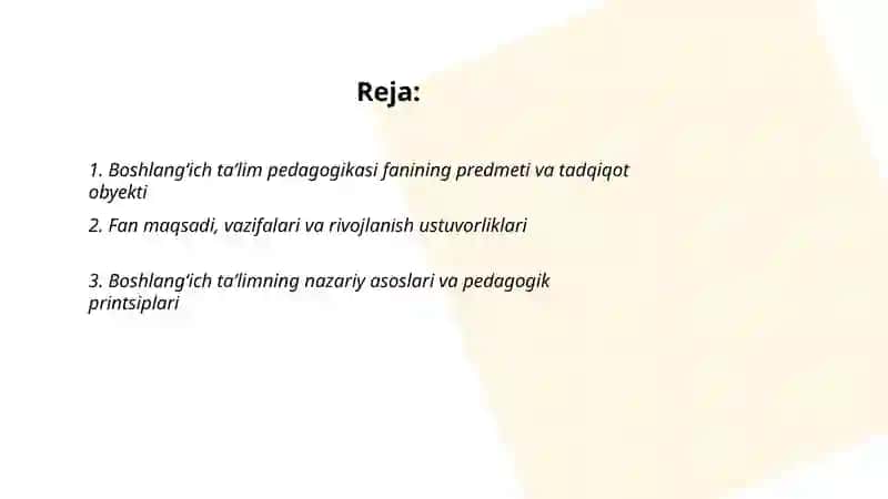 Boshlangʻich taʼlim pedagogikasi fanining predmeti, maqsadi, vazifalari, ilmiy tadqiqot metodlari 2