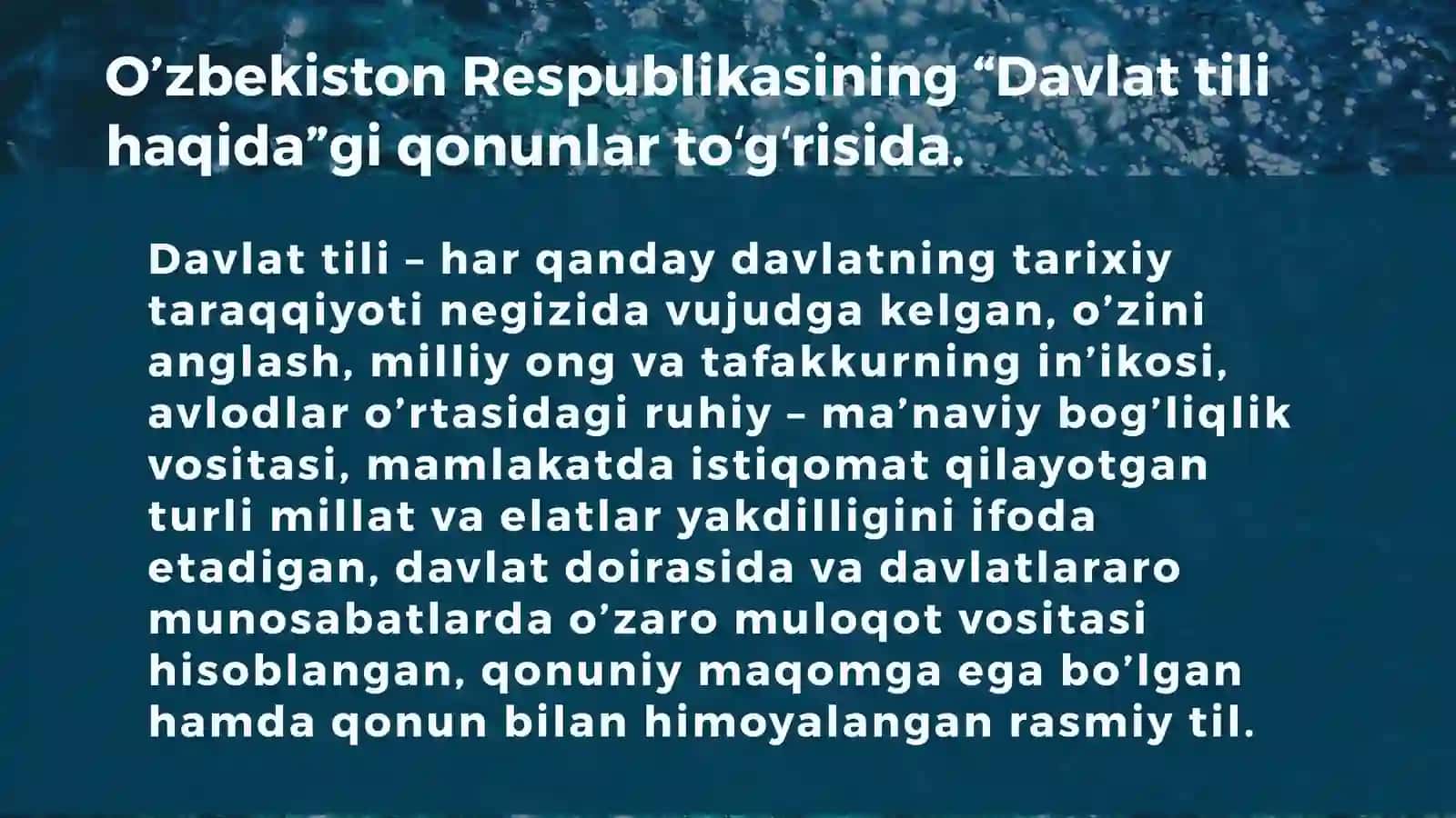 O‘zbekiston Respublikasining “Davlat Tili Haqida”gi Qonunlari 2