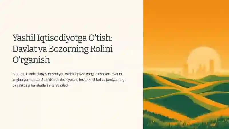 Yashil Iqtisodiyotga O'tish: Davlat va Bozorning Rolini O'rganish 2