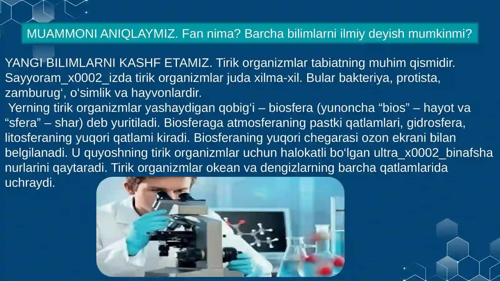 BIOLOGIYA– HAYOT HAQIDAGI FAN 2