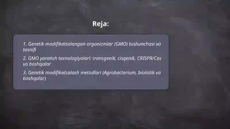 Genetic modifikatsalangan organizmlar va ularning xavfsizligi 2