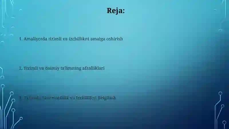 Taʼlimning tizimlik va izchillik prensiplari tamoillari 2