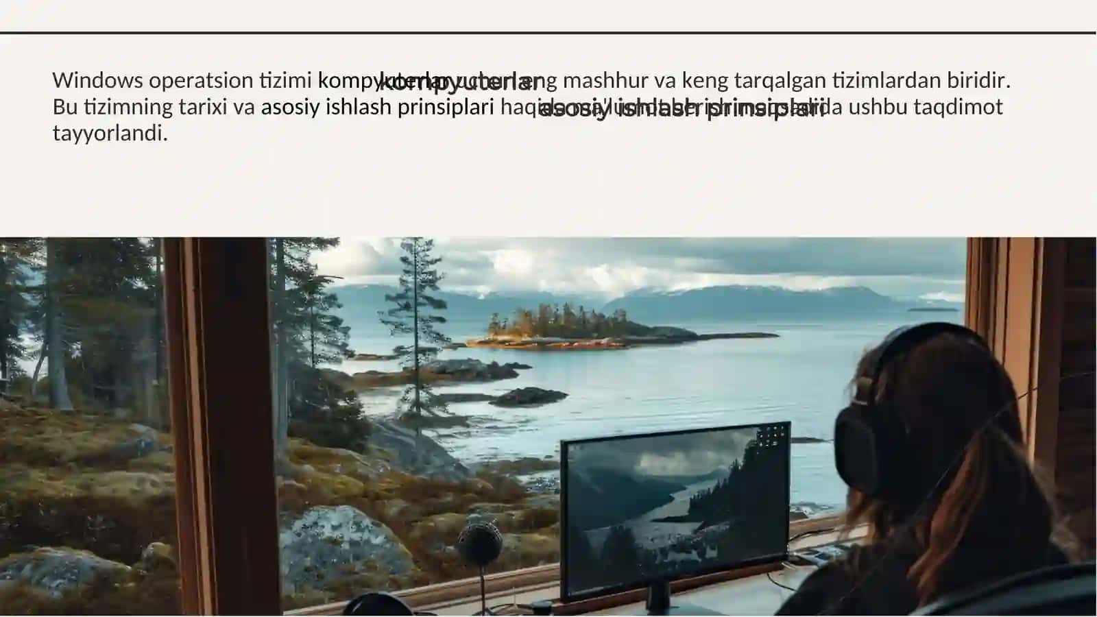Windows Operatsion Tizimining Tarixi va Asosiy Ishlash Prinsiplari 2