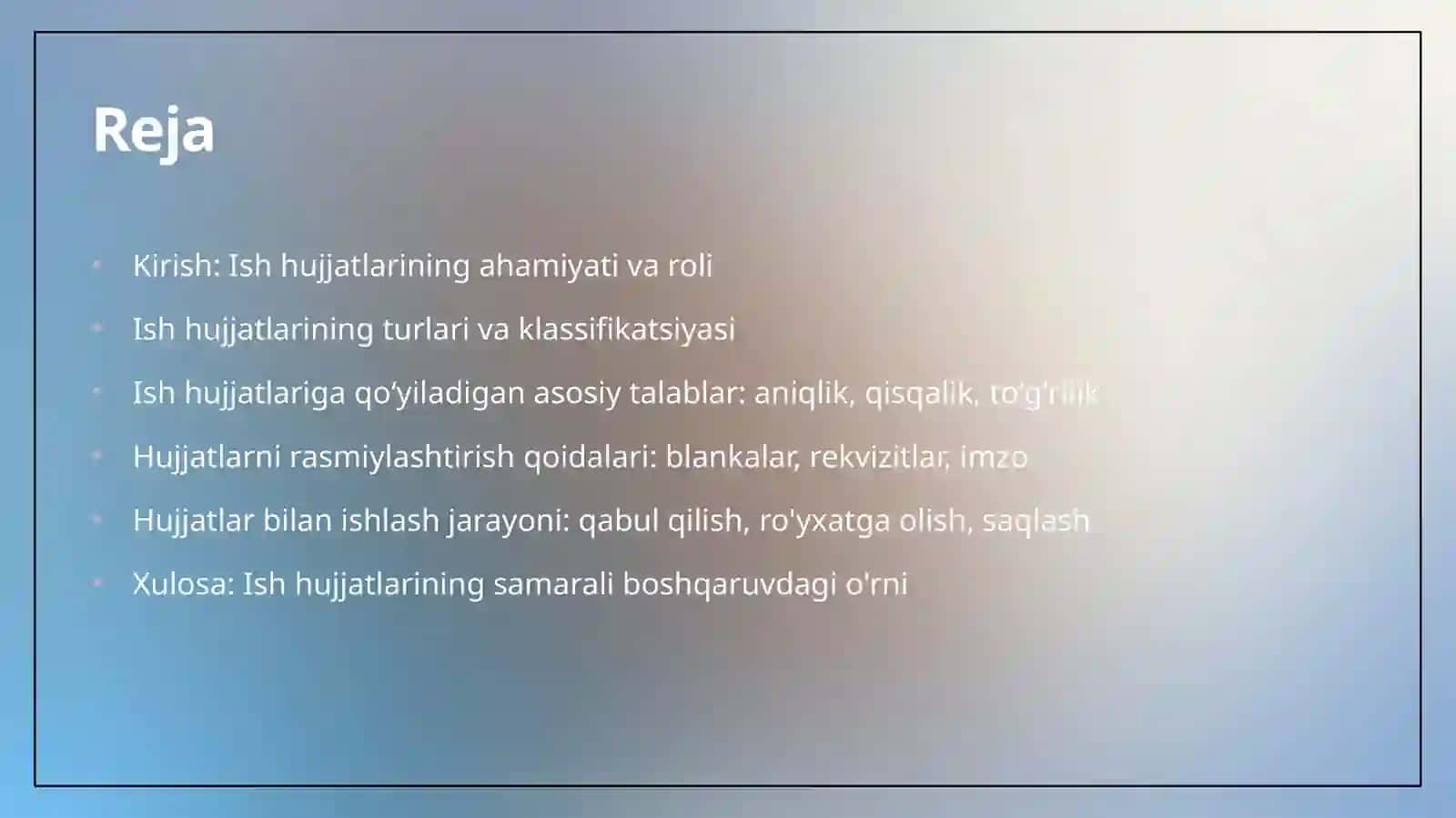 Ishhujjatlarivaulargaqoʻyiladiganasosiytalablar 2