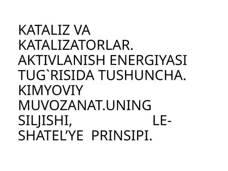 Kataliz va Katalizatorlar 2
