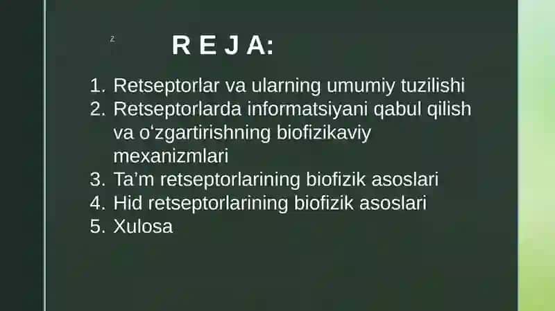 Retseptorlarda informatsiyalarni oʻzgartirilishining biofizikaviy mexanizmlari. Tam va hid bilish nazariyasining biofizikaviy asoslari 2