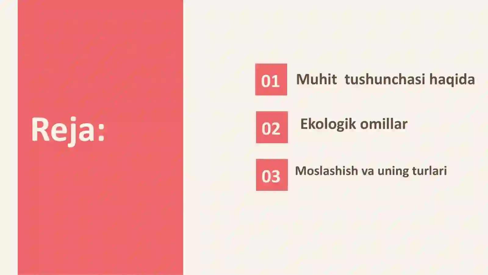 Mavzu: Muhit va ekologik omillar. Muhitga organizmlarning moslashishi 2
