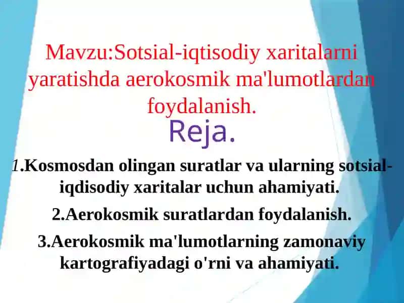 Kosmosdan olingan suratlar va ularning sotsial-iqtisodiy xaritalar uchun ahamiyati 2