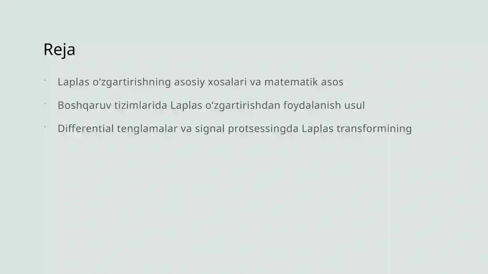 Laplas oʻzgartirish asosiy ra’rif xosalar va boshqaruv masalalarida qolanilishi 2