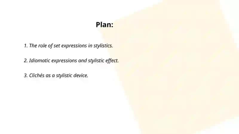 Stylistics use of set expressions 2
