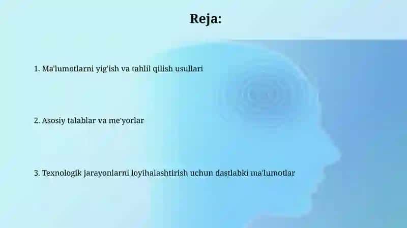 Texnologik jarayonlarni loyihalash uchun dastlabki ma'lumotlar 2