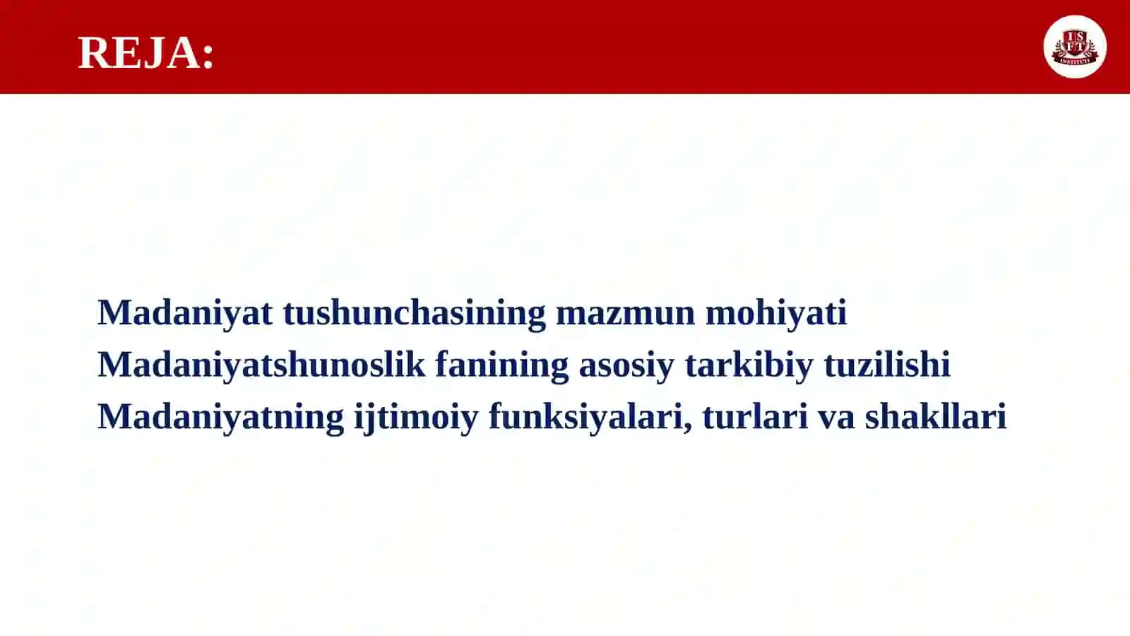 MADANIYAT TUSHUNCHASI, UNING IJTIMOIY FUNKSIYALARI, TURLARI VA SHAKLLARI 2