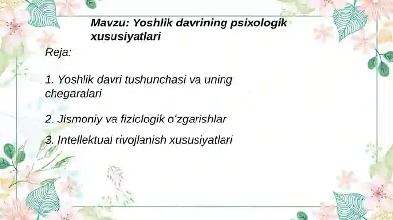 Yoshlik davrining psixologik xususiyatlari 2