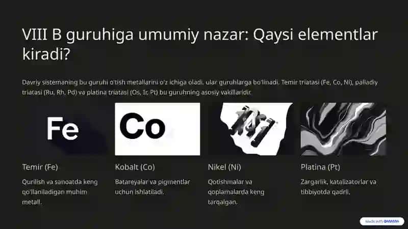 VIII B Guruh Elementlari: Xossalari va Ishlatilishi 2