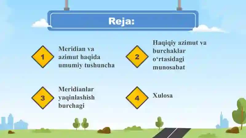 “Avtomobil yo‘llarini qidiruvida meridianlar yaqinlashish burchagi. Haqiqiy azimut bilan burchaklar o‘rtasidagi munosabat.” 2