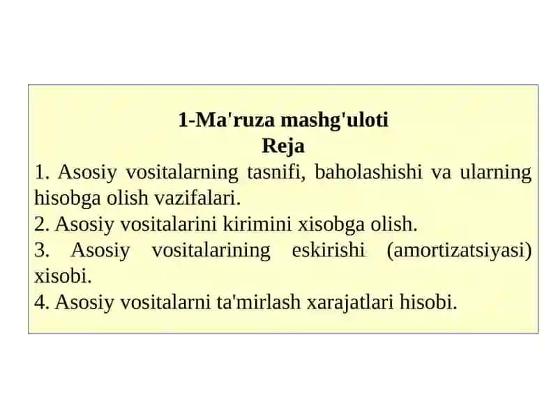 Asosiy vositalar va nomoddii aktivlar hisobi 2