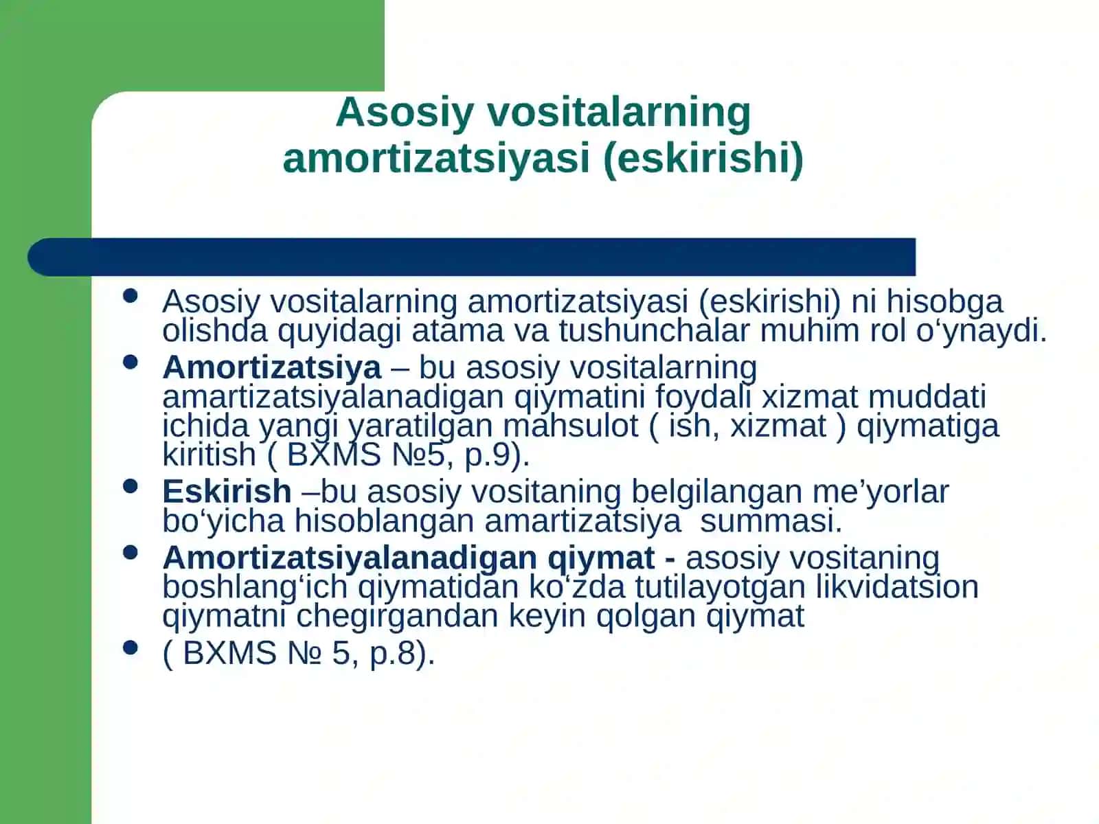 Amortizatsiya – asosiy va bilvostalarning eskirishi 2