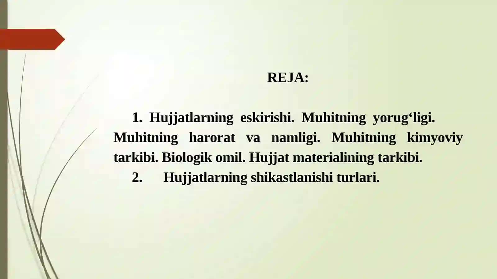 HUJJATLARNING ESKIRISHI VA SHIKASTLANISHI 2