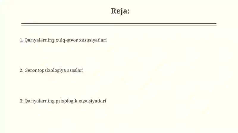 Keksalar ruhiyati va feʼlining oʻziga xos xususiyatlari. Gerontopsixologiya 2
