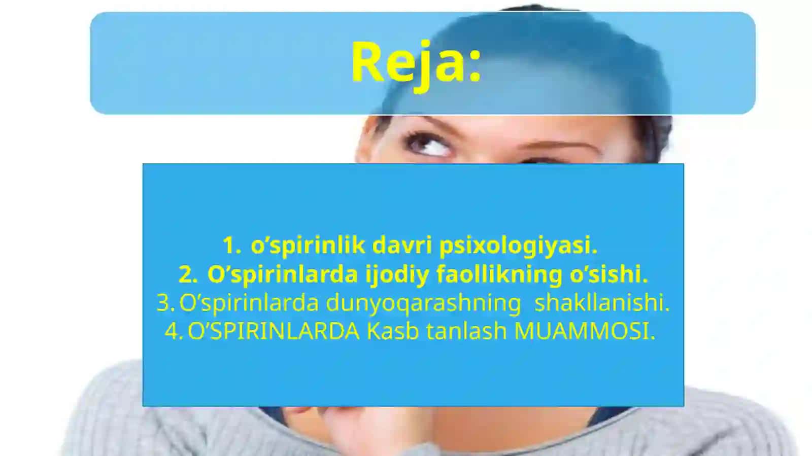 O’spirinlarda ijodiy faollikning o’sishi,dunyoqarashning shakllanishi 2