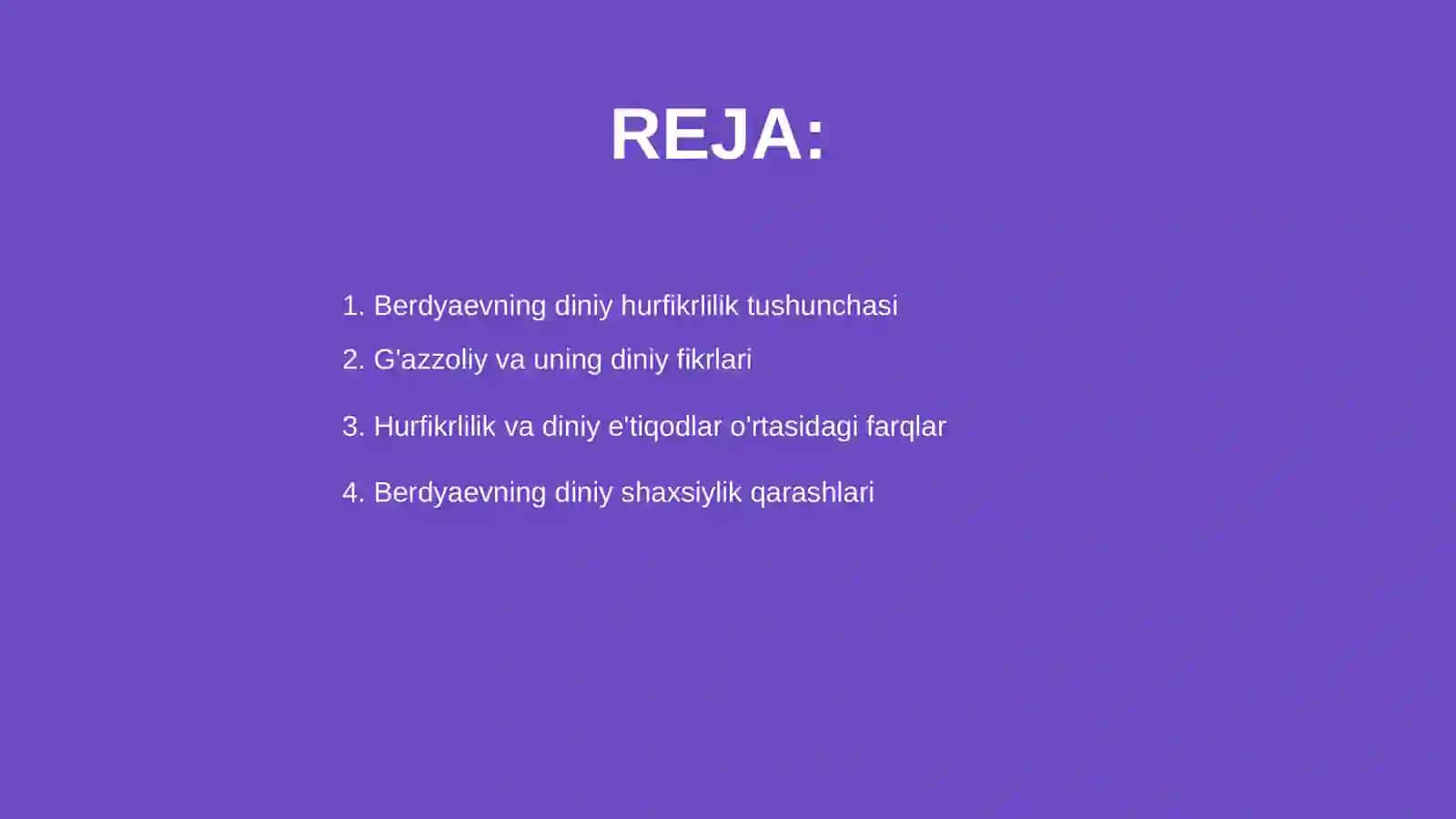 Din va hurfikrlilik "mavzuksioda prerzentatsiya tayyorlash (Berdyaevning diniy hurfikrlilik haqidagi g'oyalarini G'azzoliy g'oyalari bilan qiyoslash) 2