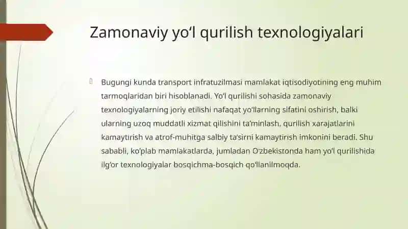 Zamonaviy yo'l qurilish texnologiyalari haqida referat tayyorlash. 2