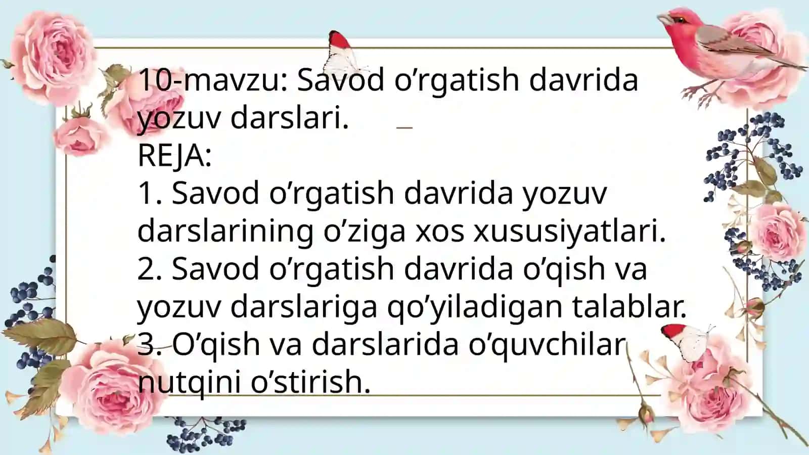 Savod o’rgatish davrida yozuv darslari 2