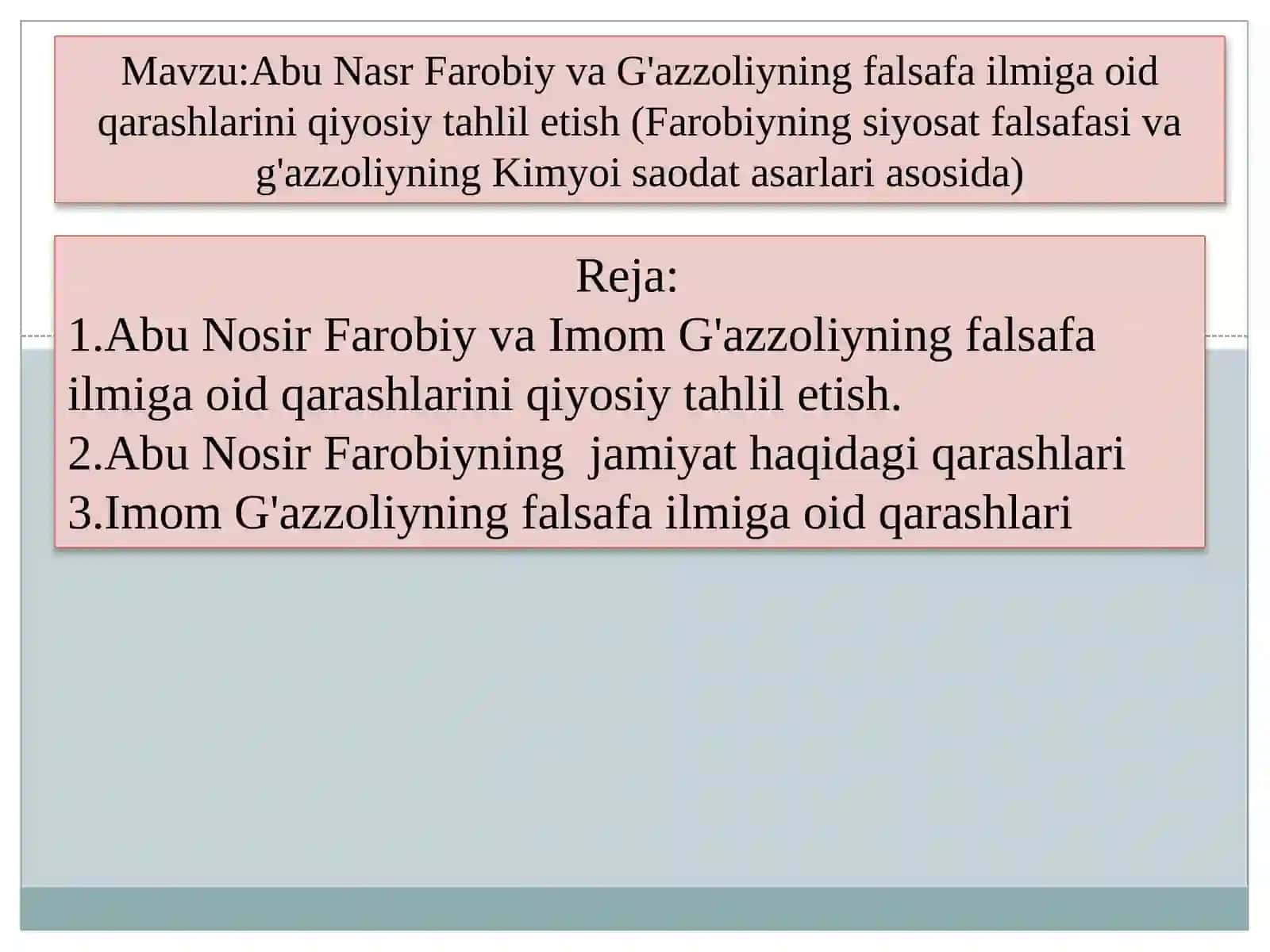 Abu Nasr Farobiy va G'azzoliyning falsafa ilmiga oid qarashlarini qiyosiy tahliletish (Farobiyning Siyosat falsafasi va G'azzoliyning Kimyo is'odati asarlarida) 2