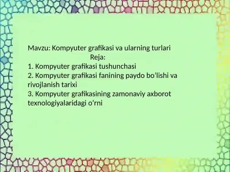 Kompyuter grafikasi va 3D modelleme 2