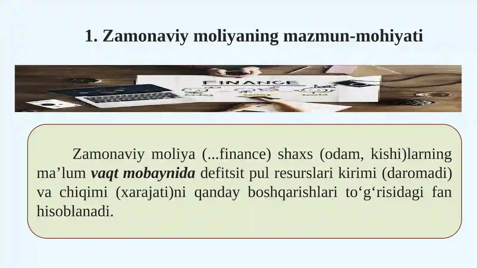 Zamonaviy moliyaning mazmun-mohiyati va uni o‘rganishning obyektiv zarurligi 2