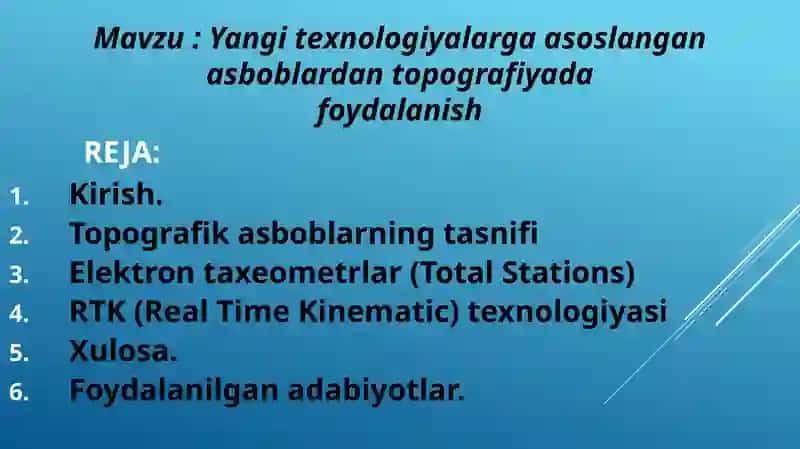 Yangi texnologiyalarga asoslangan asboblardan topografiyada foydalanish 2