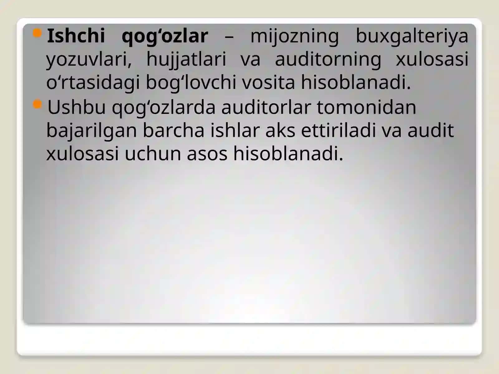 Auditda hujjatlashtirish va audit ishchi hujjatlari 2