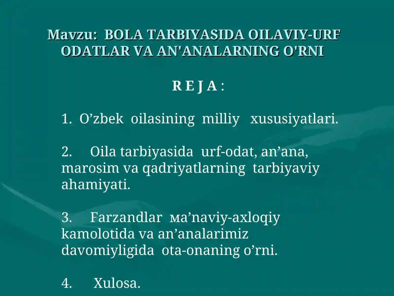 BOLA TARBIYASIDA OILAVIY-URF ODATLAR VA AN'ANALARNING O'RNI 2