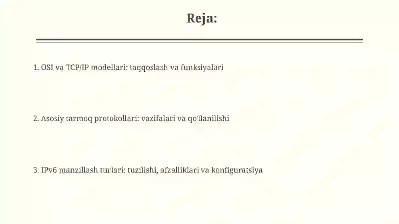 OSI va TCP/IP modellari, protokollar hamda IPv6 adreslash turlari 2